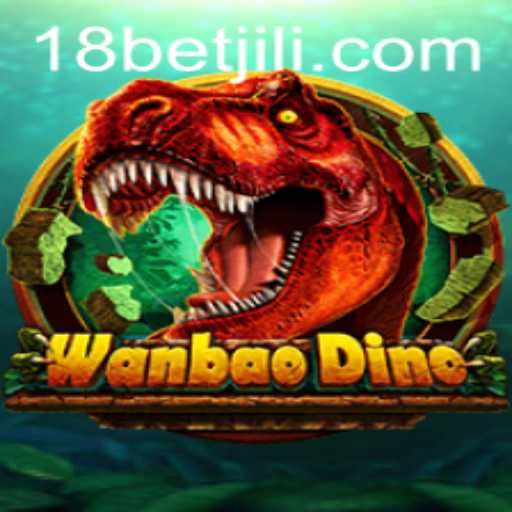WanBaoDino: A Unique Blend of Adventure and Strategy With 18bet Integration